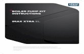 IMAX XTRA EL - Ideal Boilers IE · 2018. 10. 3. · J. Installation Instructions - 1 off This Boiler Pump Kit is suitable for the following boilers listed: IMAX XTRA EL RANGE The