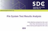 File System Test Results Analysis - SNIA · 2019. 12. 21. · File System Test Results Analysis AridayBalderas (ariday@mx1.ibm.com) Drew Olson (drolson@us.ibm.com) Julian Cachua (cachuaju@mx1.ibm.com)