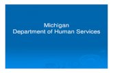 Michigan Department of Human ServicesDepartment of Human Services · 2012. 9. 26. · Information Network)/NCIC (National Crime InformationInformation Network)/NCIC ... • Information