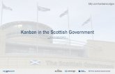 Kanban in the Scottish Government · Reorganised into vertical teams to dissolve silos and enable on-demand delivery END-TO-END VERTICAL TEAM STARS HORIZON BOARD H3 H2 H1 NEXT NOW