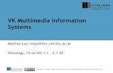 VK Multimedia Information Systemsmlux/teaching/mmis11/slides/mmis-08-meta… · –DTD is simple and small –XML Schema is XML based and rather powerful ITEC, Klagenfurt University,