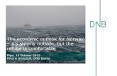 The economic outlook for Norway – it’s stormy …...Fiscal policy is expansionary 6. Immigration is responding to slowdown Global background Modest growth, low interest rate environment