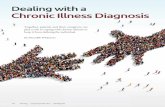 Dealing with a Chronic Illness Diagnosis...According to Drs. Kathleen Franco and Tatiana Falcone, psychi-atrists at the Cleveland Clinic, “Even generally high-functioning persons