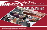 LLUÏSOS · 2016. 2. 26. · LLUÏSOS D’HORTA Carrer de Feliu i Codina, 7 i 9SUMARI: 08031 BARCELONA info@lluisoshorta.cat La Junta Informa: Imprimeix: EL TINTER, SAL Aquesta publicació