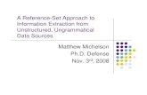 A Reference-Set Approach to Information Extraction from ... · A Reference-Set Approach to Information Extraction from Unstructured, Ungrammatical Data Sources Matthew Michelson Ph.D.