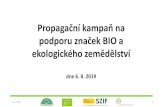 Propagační kampaň na podporu značek BIO a ekologického … · 2019. 8. 5. · ankety, infografika, selfpromo, partnerství pořadů, foodstory, reportáže a VIP reportáže