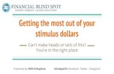 stimulus dollars Getting the most out of your · 1.1 - Stimulus programs: Recap (PPP) Paycheck Protection Program 1st round of $349 billion, depleted in 13 days 2nd round of $310