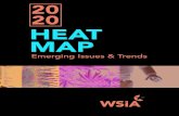 20 HEAT MAP - WSIA · WSIA HEAT MAP | 2020 WSIA Top Trends 1 1 Industry Consolidation HIGH UNKNOWN 0-5 YEARS 6 2 Technology Adoption and Innovation HIGH MEDIUM 0-5 YEARS 11 3 Data