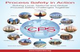 Process Safety in Action - AIChE · chorus. And you know that the question is a lot harder to answer when you know that you still have a long way to go, and you are not totally sure