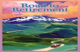 Road to Retirement · 401(k). Your contributions to the Roth 401(k) are made on an after-tax basis, and future distributions and any investment earnings are not subject to taxes.