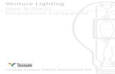 Venture Lighting Idee Brillanti Innovazioni Coraggiose · Idee Brillanti Innovazioni Coraggiose Catalogo Europeo Sistemi Illuminazione HID +39 02 9529263 Fax +39 95289196 E-mail:
