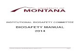 BIOSAFETY MANUAL 2014 · 2. Animal Biosafety Levels Similar biosafety levels are provided for work with vertebrate animals infected with agents that may cause disease in humans. At