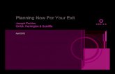 Planning Now For Your Exit · 4/17/2012  · b. Consulting/Independent Contractor Agreements 9 c. Confidential Information and Invention Assignment Agreements (properly ... Series