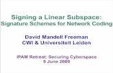 Signing a Linear Subspace - Stanford CS Theorytheory.stanford.edu/~dfreeman//talks/netcode-slides.pdfPowerPoint Presentation Author DaBo Created Date 6/24/2009 9:48:37 AM ...
