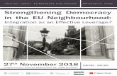 Strengthening Democracy in the EU Neighbourhood · The conference entitled “Strengthening Democracy in the EU Neighbourhood: Integration as an Effective Leverage?” aims to contribute