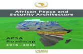 African Peace and Security Architecture. APSA Roadmap 2016 – … · 1st edition, December 2015 African Union Commission . P.O. Box 3243 Roosevelt Street Addis Ababa, Ethiopia Tel.