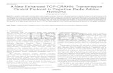 NTRODUCTION IJSER · A New Enhanced TCP-CRAHN: Transmission Control Protocol in Cognitive Radio AdHoc Networks C.Vidhyapriya, M.C.Savithri . Abstract— Cognitive Radio (CR) networks