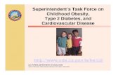 Superintendent¢â‚¬â„¢s Task Force on Childhood Obesity ... Provide funding for health ed, emphasizing nutrition