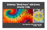 Achieving ÒWorld PeaceÓ with Groovy Security Toolscdn.ttgtmedia.com/searchSecurity/downloads/AchievingWorldPeace_… · Identity Management: IdM ... infrastructure. Fewer licenses