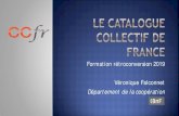 Formation rétroconversion 2019 Véronique Falconnet · Patrimoine musical en région (PMR): catalogue collectif imprimé (36 catalogues publiés 1989-2005) sources musicales manuscrites