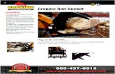 Grapple Rod Bucket · to pick up unwanted material, leaving dirt behind • Excellent tool for digging and pulling out materials from demolition work • Clearing, combing and grooming