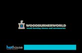 HOTHOUSE STOVE PRODUCT OFFERING - Plumbworld€¦ · Hot House Range Of Wood Burning Stoves Brochure Author: Subject: Brochure For Hot House Wood Burning Stoves Keywords: Hot House
