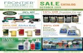 SALE Catalog - Frontier Co-opdaddy.frontiercoop.com/documents/FrontierMonthlySaleCatalog-2015-10.pdfsprayed on tea leaves to create a balanced citrus and tea flavor. 5 Rooibos Tea