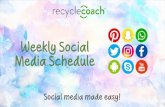 Weekly Social Media Schedule - Recycle Coach Media... · (City/municipality)! Get collection reminders straight to your smartphone. Download the @RecycleCoachAppfrom the iTunes Store