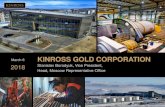 March 6 KINROSS GOLD CORPORATIONkinrossgold.ru/wordpress/wp-content/uploads/2018/... · 2012 high industrial value. kinross.com KINROSS GOLD IN RUSSIA Leader WWF Ranking RUSSIA, 2017