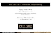 Introduction to Functional Programmingmgv/csce330f09/lectureNotes/Siskind...Introduction to Functional Programming Jeffrey Mark Siskind qobi@purdue.edu School of Electrical and Computer