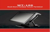 WT-IOO Dual-Core Fanless Touch Terminal · Touch Memory LAN Storage I/O Interface Expansion Options Optional Peripherals Operating System Adaptor Dimensions Operating Temp Storage