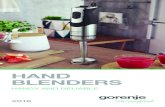 HAND BLENDERS - Gorenje · Gorenje hand blender HBX884QE can easily handle most tasks that have thus far required several appliances. With many functions and extra attachments like