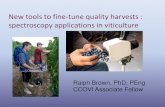 New tools to fine-tune quality harvests : spectroscopy … · Visible/NIR Spectroscopy of Grapes •Interaction of matter with light (absorbance, reflectance) depends upon chemical