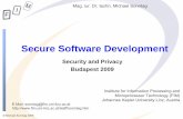 Secure Software Development - Sonntag · 2009. 8. 13. · © Michael Sonntag 2009 Secure Software Development Security and Privacy Budapest 2009 Institute for Information Processing
