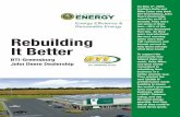 Rebuilding It Betterprefabricated metal building to house the world’s greenest farm machinery business, attain a LEED® Platinum rating, and use the least energy possible. And they
