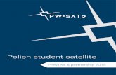 Polish student satellite - PW-Sat2 · The luck was needed and ESA offered us a chance to launch our satellite on-board the Vega Maiden Flight as a part of education project at the