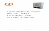 930374A VoIP Clock Kit Configuration Guide OmniPCX Enterprisefiles.cyberdata.net/support/server/documentation/... · The CyberData VoIP Ceiling Clock-Speaker V2 is a SIP enabled speaker