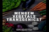Mengem vegetals transgènics? · PDF file funció específica per a la cèl·lula com: ribosomes, mitocondris, els reticles endoplasmàtics, l’aparell de Golgi, entre altres. Al