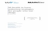 M-health in harm reduction strategies for people who use drugsmainline.blogbird.nl/uploads/mainline/Report_M-health... · 2017. 4. 6. · 4 Abstract Introduction: the harm reduction