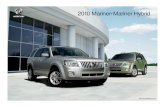 2010 Mariner Mariner Hybrid - auto-brochures.com Marin… · all Mariners employ advanced Electric Power Steering (EPS) that is powered by an electric motor. EPS improves steering