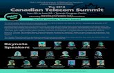 The 2018 Canadian Telecom Summit...Canadian Telecom Summit The 2018 June 4th to June 6th • Toronto Congress Centre The 2018 Canadian Telecom Summit Information & Registration at