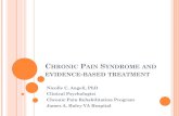 CHRONIC PAIN SYNDROME AND EVIDENCE BASED ......pain develop Chronic Pain Syndromes (Klapow et al., 1993). It is important to understand what makes one more likely develop chronic pain
