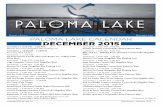 Volume 1, Issue 5 December 2015 PALOMA LAKE CALENDAR ...5f8c274712c4ea693cc1-fdbcf82d3dfc08785157cf0d6fc8ed50.r16.cf… · Head and Neck Surgery Dr. Karen Stierman | Dr. Russell Briggs