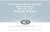 Florida Gulf Coast University 2013-14 Work PlanFlorida Gulf Coast University continuously pursues academic excellence, practices and promotes environmental sustainability, embraces