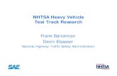NHTSA Heavy Vehicle Test Track Research · 2017. 1. 10. · 4 NHTSA Test Program Initial Research • Evaluate and test the performance of current heavy truck stability control systems