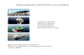 THE GREEK SHIPPING CLUSTER - Michael Porter · The Greek shipping cluster is a uniquely successful bright spot in the Greek economy. Greek ship-owners operate the largest fleet in