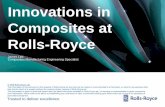 Innovations in Composites at Rolls-Royce · 2018. 12. 1. · This information is given in good faith based upon the latest information available to Rolls-Royce plc, no warranty or