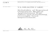 GAO-13-130, VA Health Care: Reliability of Reported Outpatient … · 2020. 6. 12. · Veterans Affairs (VA), operates one of the nations largest health care ’ systems. Its medical