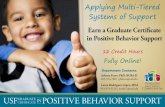 Applying Multi-Tiered Systems of Supportpbs.cbcs.usf.edu/_docs/PBSCertificate_postcard2016.pdf1. Intensive Individualized Positive Behavior Support (Spring) 2. Behavior Consultation