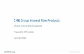 CME Group Interest Rate Products - CFA Institute · A portfolio pegged to that benchmark would have a break-even point of 55.0 basis points higher. Meaning that a 55.0 bps move higher